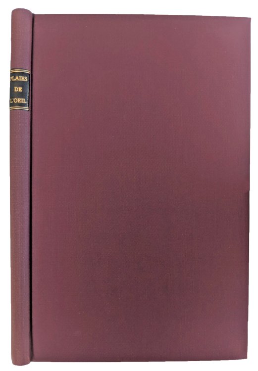 Traitement des Plaies de L'OEil. Rapport presente le 4 mai 1908.