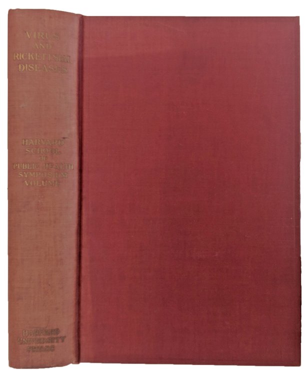 Virus and Rickettsial Diseases. With Especial Consideration of Their Public Health Significance. A Symposium Held at the Harvard School of Public Health. June 12-June 17, 1939.
