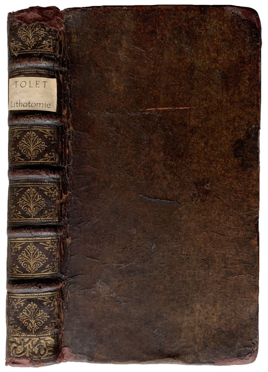 Traite de la Lithotomie ou l'Extraction de la Pierre hors de la vessie. Cinquieme edition, revue, corrigee & augmentee par l'Auteur.