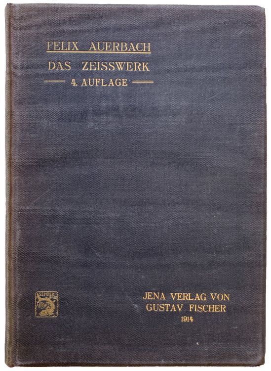 Das Zeisswerk und die Carl-Zeiss-Stiftung in Jena, ihre wissenschaftliche, technische und soziale Entwicklung und Bedeutung . . . Vierte umgearbeitete und vermehrte Auflage, mit 149 Abbildungen im Text und einem Bildnis von Abbe.