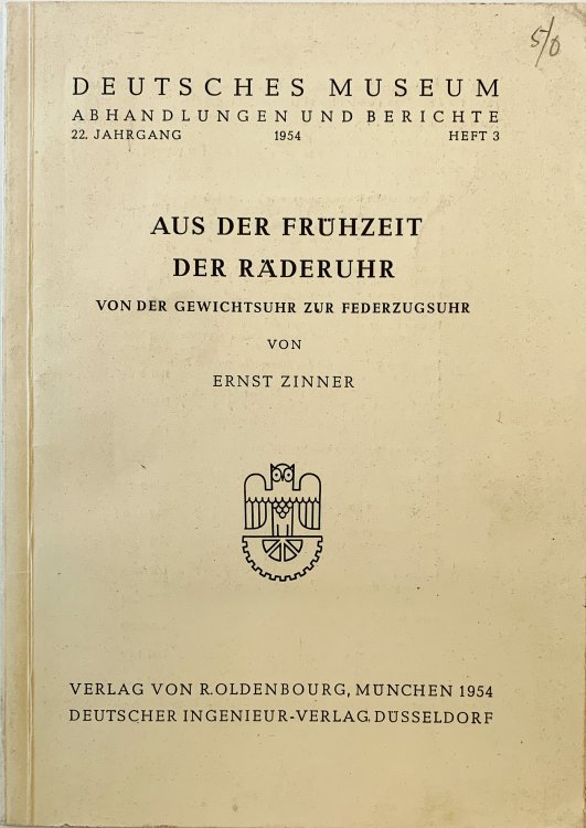 Aus der Fruhzeit der Raderuhr von der Gewichtsuhr zur Federzugsuhr.
