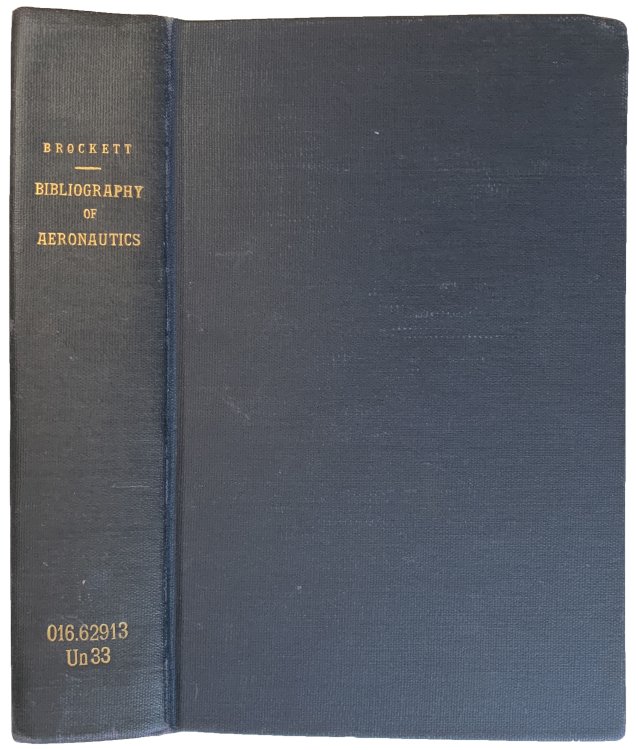 Bibliography of Aeronautics. Smithsonian Miscellaneous Collections, Volume 55. Hodgkins Fund. (Publication 1920).