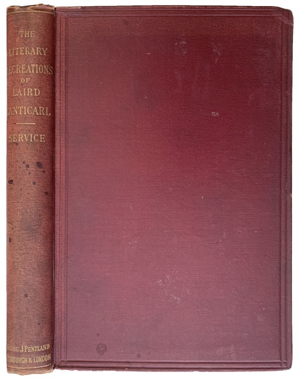Thir Notandums, Being the Literary Recreations of Laird Canticarl of Mongrynen (of Kittler Memory). To Which Is Appended a Biographical Sketch of James Dunlop, Esq. . . .