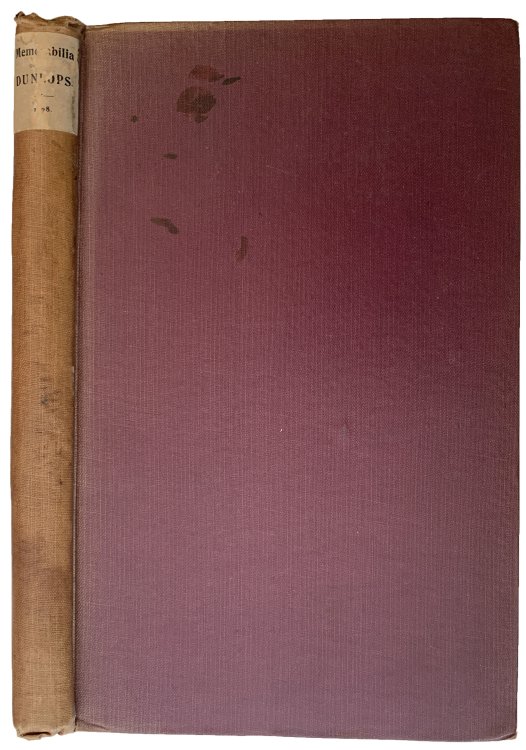 Dunlop of that Ilk. Memorabilia of the Families of Dunlop. . . With Three Portraits.