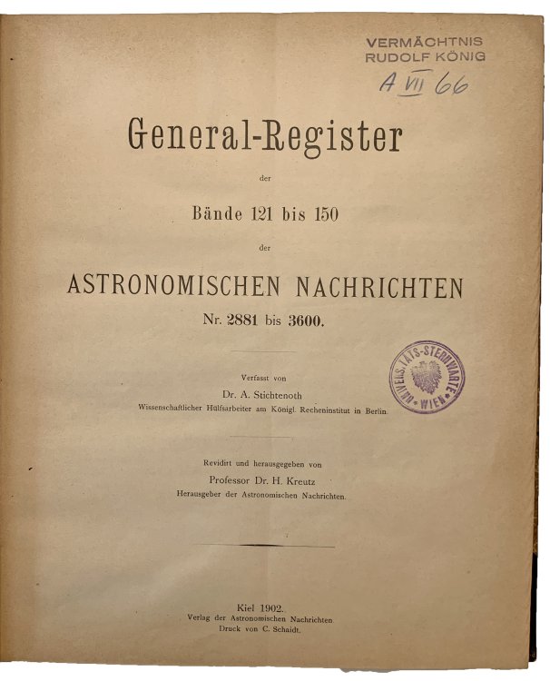 General-Register der Bande 121 bis 150 der Astronomischen Nachrichten Nr. 2881 bis 3600.