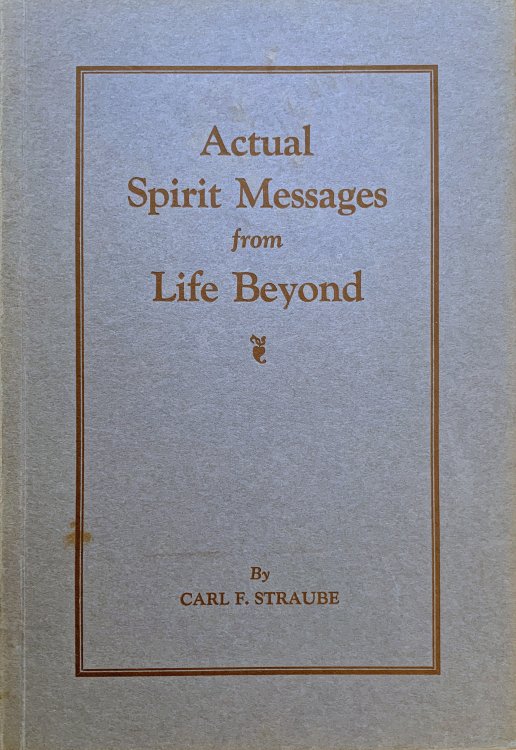 Actual Spirit Messages from Life Beyond.