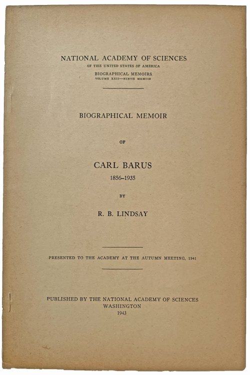 Biographical Memoir of Carl Barus, 1856-1935.