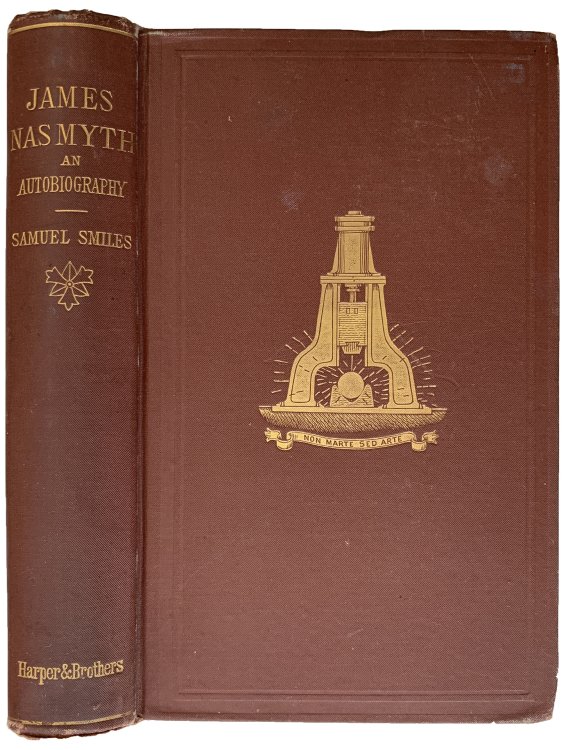 James Nasmyth, Engineer: An Autobiography. Illustrated. New Edition, Revised and Corrected for American Readers by James Nasmyth.