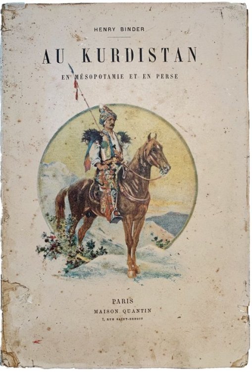Au Kurdistan en Mesopotamie et en Perse.
