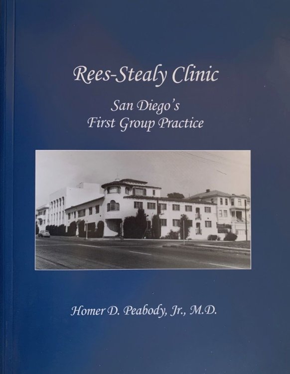 Rees-Stealy Clinic, San Diego's First Group Practice.