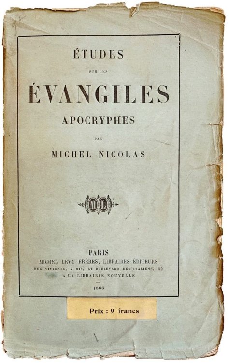 Etudes sur les Evangiles apocryphes.