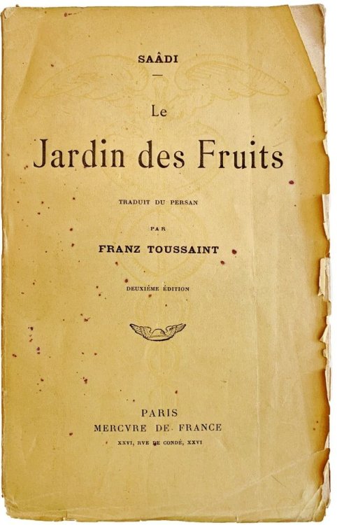 Les Jardins des Fruits. Traduit du Persan . . .