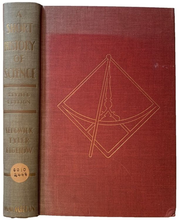 A Short History of Science. Revised by H. W. Tyler and R.P. Bigelow.