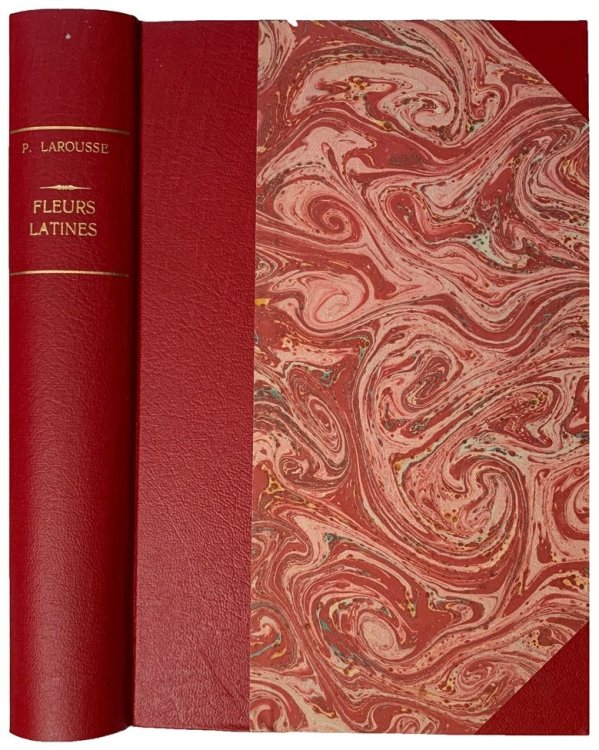 Fleurs Latines des dames et des gens du monde, ou Clef des citations latines que l'on rencontre frequemment dans les ouvrages des ecrivains franais, par M. P. Larousse, avec une preface de M. Jules Janin.