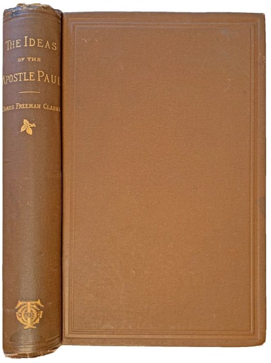 The Ideas of the Apostle Paul, translated into their modern equivalents.