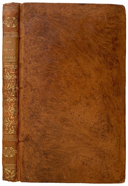 Vie de Saint Franois de Sales, eveque et prince de Geneve. Instituteur de l'ordre de la Visitation de Sainte Marie.