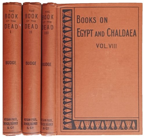 The Book of the Dead; an English translation of the chapters, hymns, etc., of the Theban Recension, with introduction, notes, etc. [3 vols.].