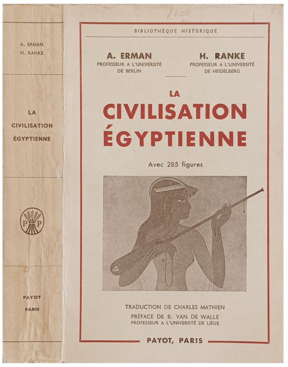 Le Civilisation Egyptienne. Traduction de Charles Mathien.