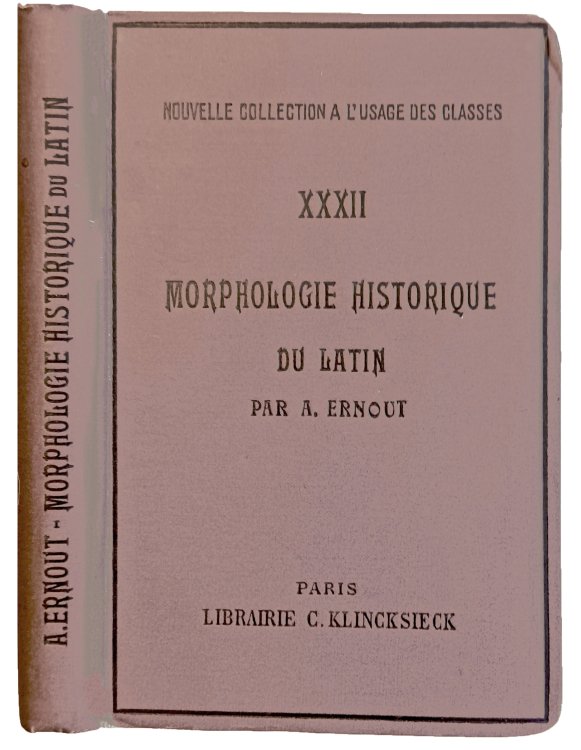 Morphologie historique du latin: Avec un avant-propos par A. Meillet.