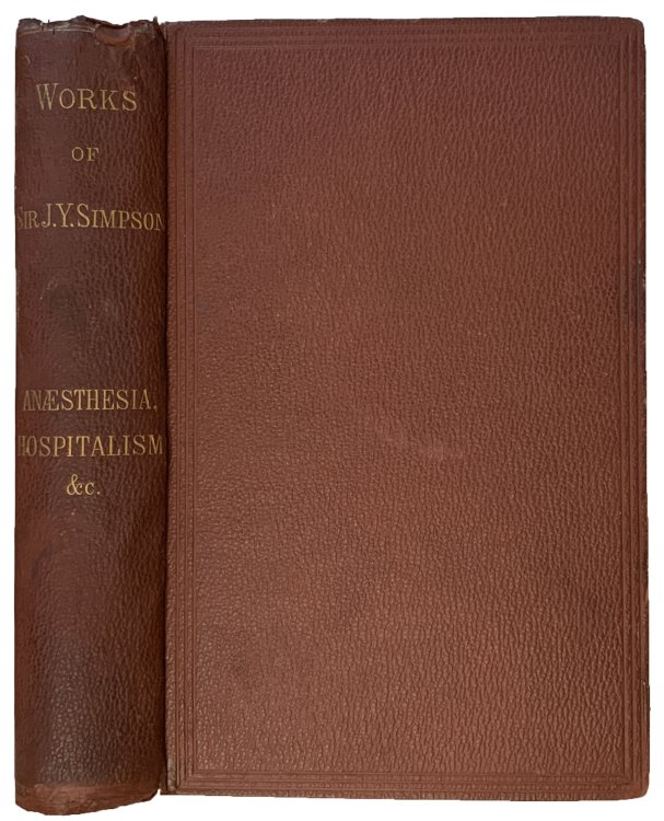 Anaesthesia, Hospitalism, Hermaphroditism, and a proposal to stamp out small-pox and other contagious diseases. Edited by Sir W. G. Simpson.