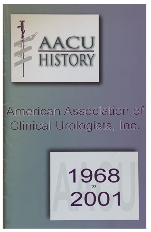 Image for History of the American Association of Clinical Urologists 1968-2001. History of the American Association of Clinical Urologists 1968-2001.