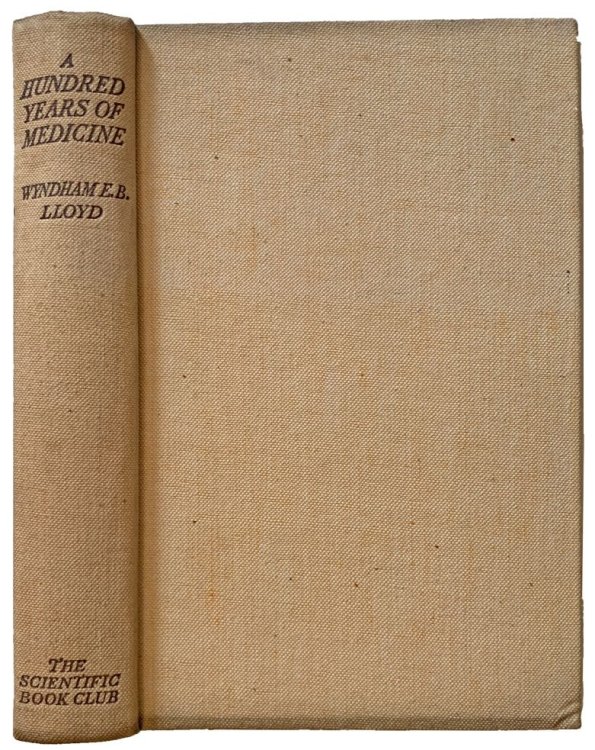 A Hundred Years of Medicine.