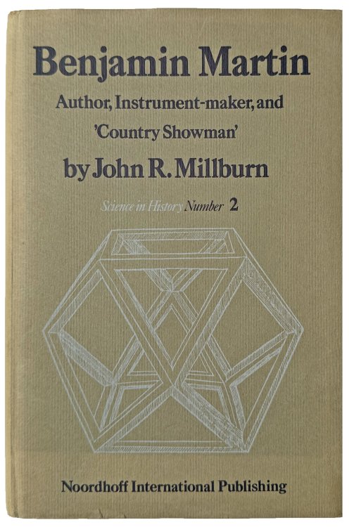 Benjamin Martin Author, Instrument-Maker, and 'Country Showman'.