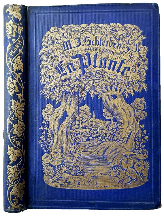 La Plante et sa Vie, Lecons populaires de botanique a l'usage des gens du monde. Traduit de l'allemand d'apres la 5e edition . . . par M. Scheidweiler . . . et M. le Dr. P. Royer. Illustre d'un grand nombre de gravures.