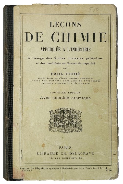 Lecons de chimie appliquee a l'industrie, a l'usage des ecoles normales, des industriels . . . seizieme edition avec notation atomique.