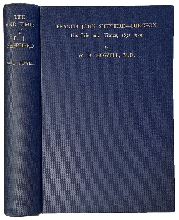 F. J. ShepherdSurgeon: His Life and Times.
