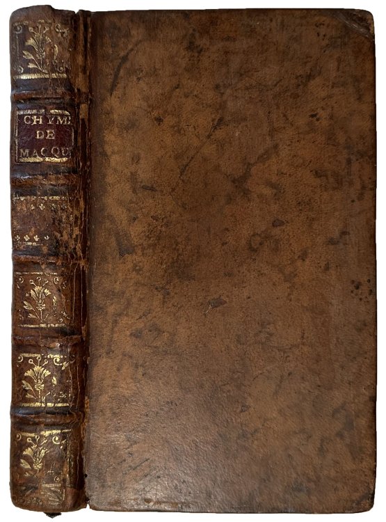 Elemens de Chymie theorique Par. M. Macquer, docteur-regent de la faculte de Medecine de Paris et de l'Academie royale des sciences.