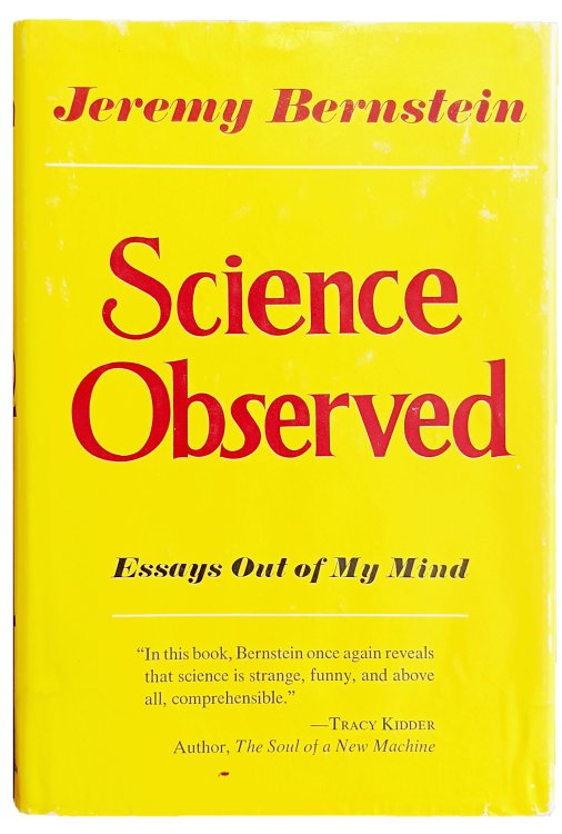 Science Observed. Essays Out of My Mind.