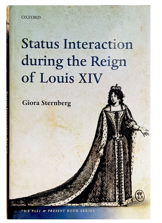 Status Interaction during the Reign of Louis XIV.