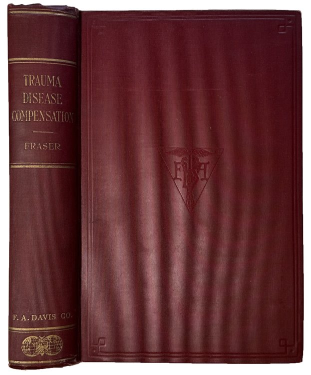 Trauma, Disease, Compensation; a handbook of their medico-legal relations.