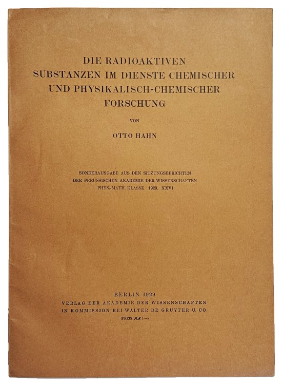 Die radioaktiven Substanzen im Dienste chemischer und physikalisch-chemischer Forschung.