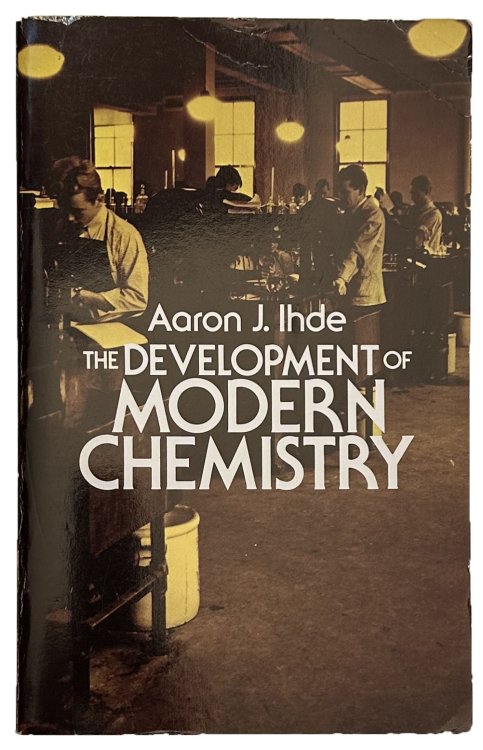 Image for The Development of Modern Chemistry. The Development of Modern Chemistry.