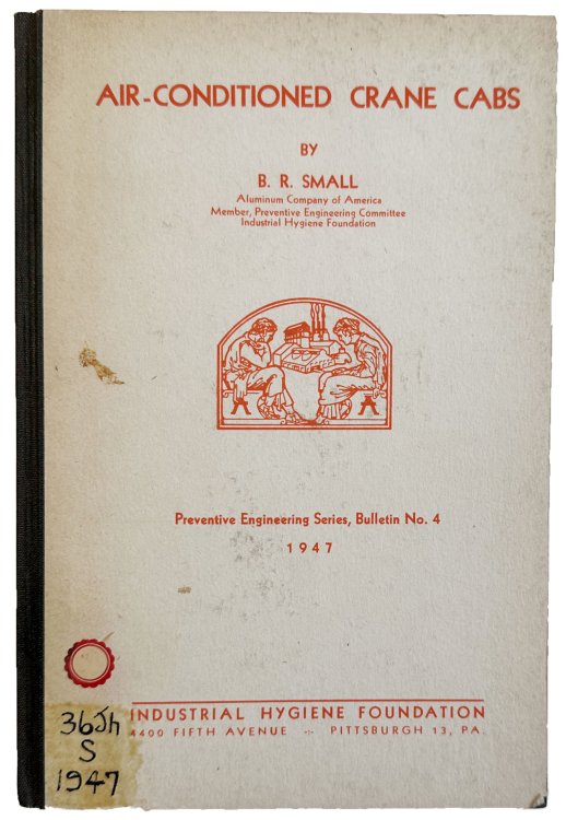 Air-Conditioned Crane Cabs. With an appendix by C.A. Stevenson.