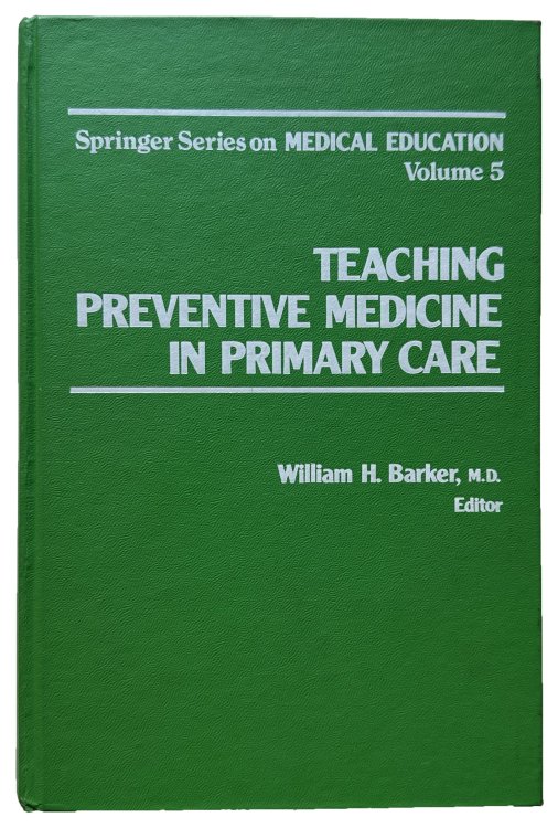 Teaching Preventive Medicine in Primary Care.