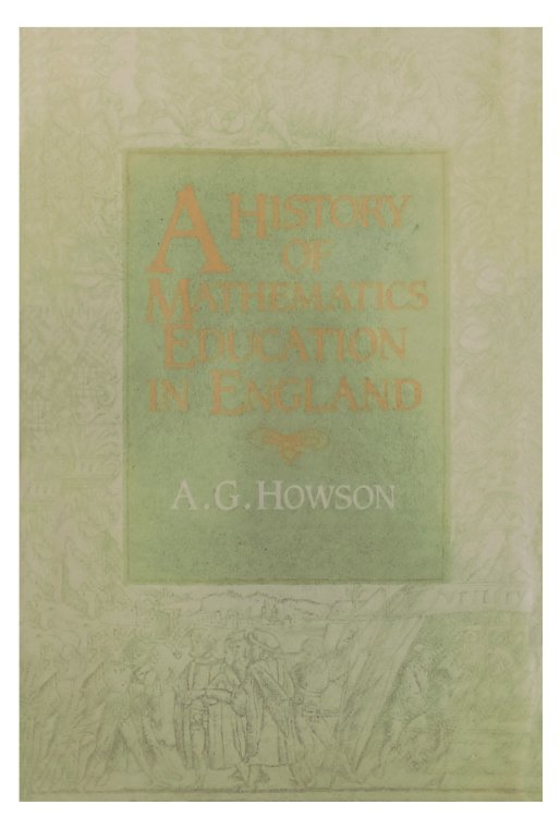 A History of Mathematics Education in England.