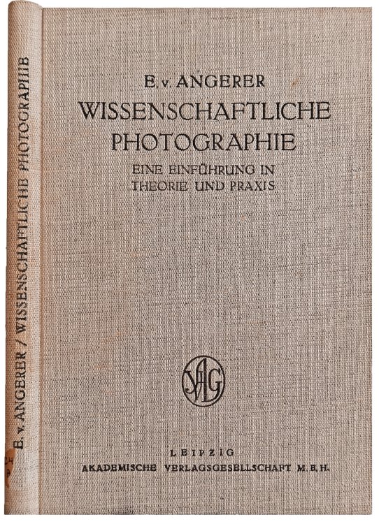 Wissenschaftliche Photographie; eine Einfuhrung in Theorie und Praxis.