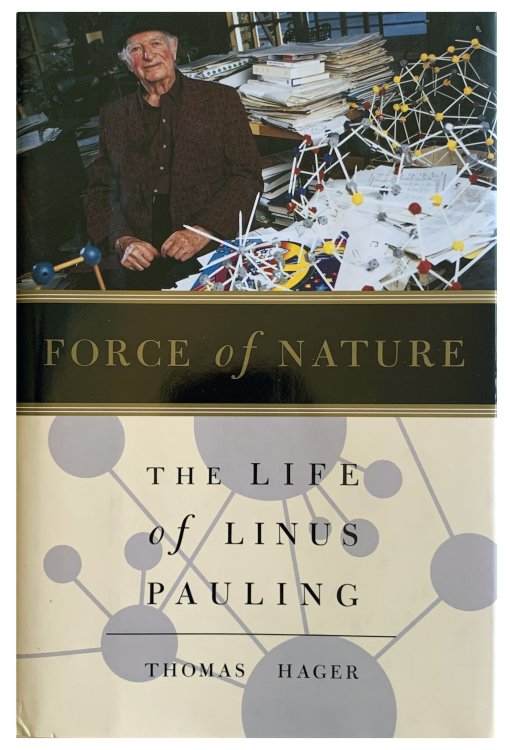 Force of Nature. The life of Linus Pauling.