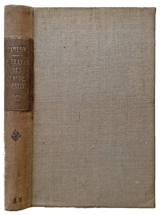 Le Travail des Glandes Digestives; Lecons du Professeur I. P. Pavlov. Traduction Francaise V. Pachon et J. Sabrazes.