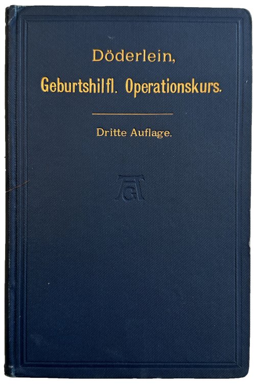 Leitfaden fur den Geburtshilflichen Operationskurs.