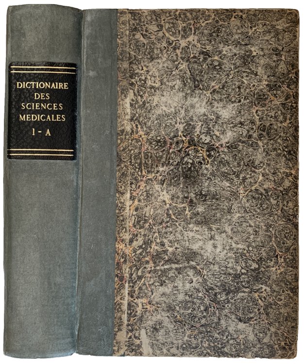 Dictionnaire des sciences medicales, par une societe de medecins et de chirurgiens.