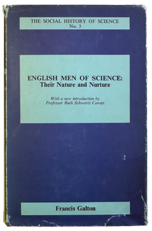 English Men of Science: Their Nature and Nurture. Second edition; with a new introduction by Ruth Schwartz Cowan.