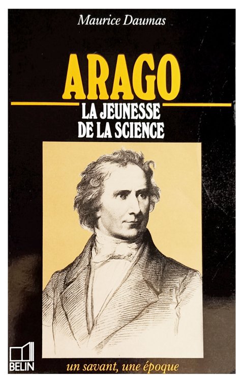 Arago1786-1853, La Jeunesse de la Science.
