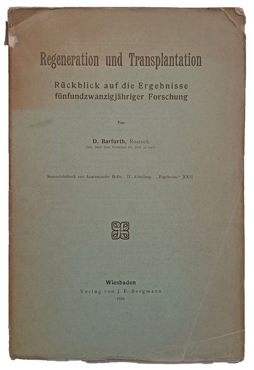 Regeneration und Transplantation; Ruckblick auf die Ergebnisse funfundzwanzigjahriger Forschung.