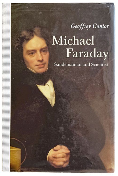 Michael Faraday: Sandemanian and Scientist; a study of science and religion in the Nineteenth Century.