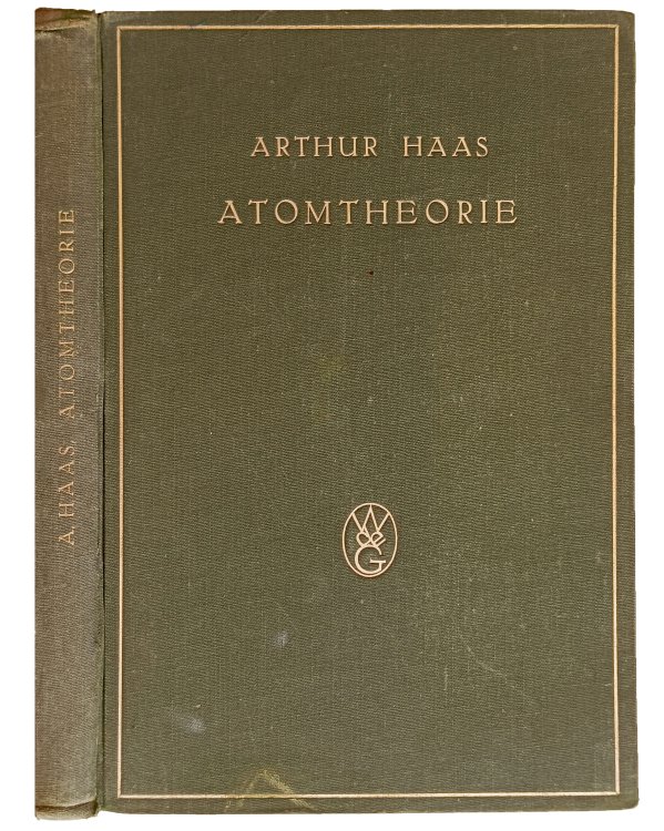 Atomtheorie. Zweite vollig umgearbeitete und wesentlich vermehrte Auflage.