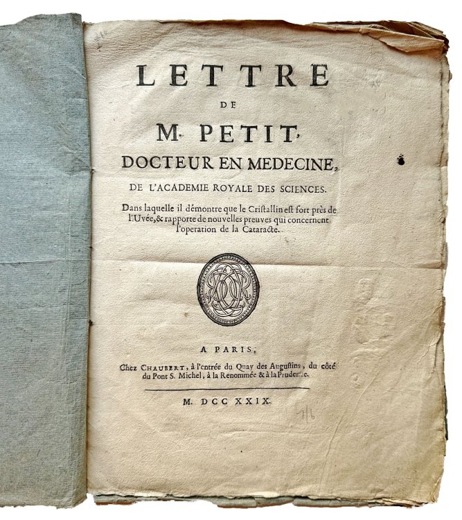 Lettre de M. Petit . . . dans laquelle il demontre que le cristallin est sort pres de l'uvee, & rapporte de nouvelles preuves qui concernent l'operation de la cataracte.